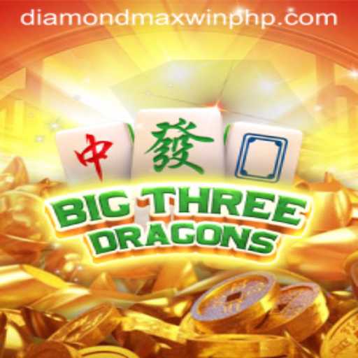 Unveiling the Epic World of BigThreeDragons: A Journey to Diamond MaxWin
