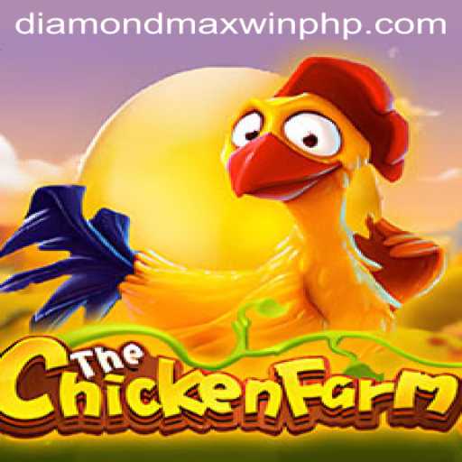 Exploring the Exciting World of ChickenFarm and the Quest for Diamond MaxWin