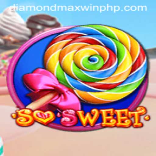 Discover the Thrilling World of 'SoSweet' with Diamond MaxWin