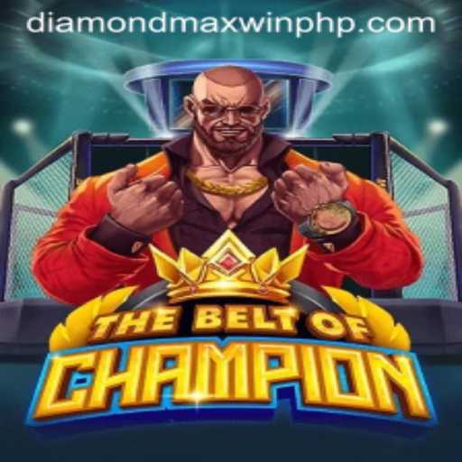TheBeltOfChampion: Unlocking Thrills with Diamond MaxWin